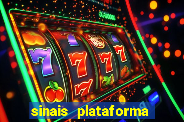 sinais plataforma de jogos