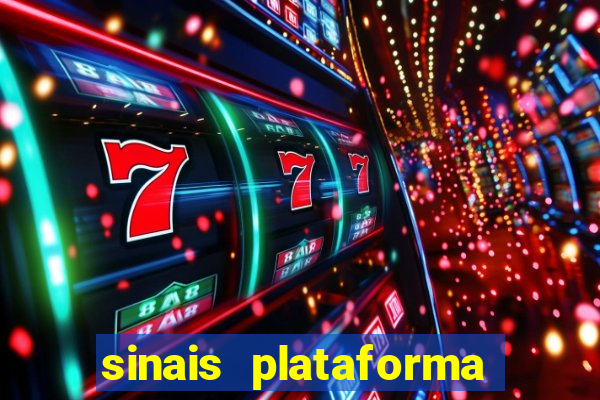 sinais plataforma de jogos