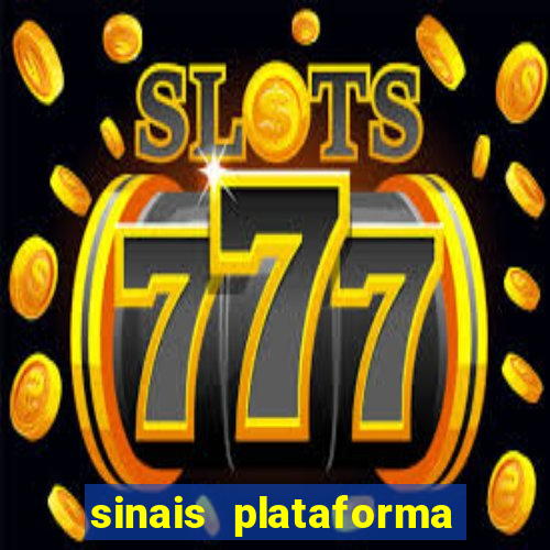 sinais plataforma de jogos