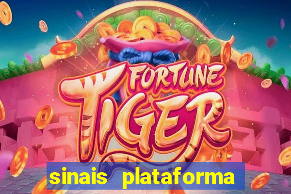 sinais plataforma de jogos