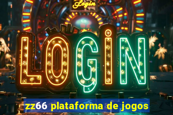 zz66 plataforma de jogos