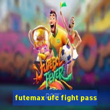 futemax ufc fight pass