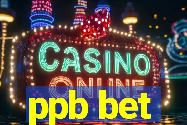 ppb bet