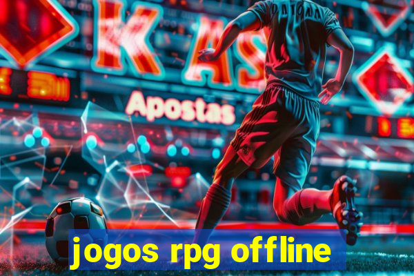 jogos rpg offline