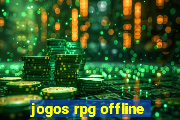 jogos rpg offline