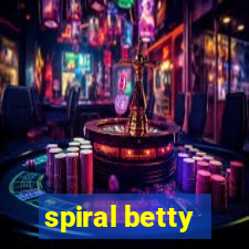 spiral betty