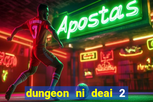 dungeon ni deai 2 temporada dublado