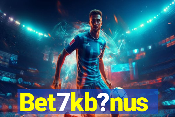 Bet7kb?nus