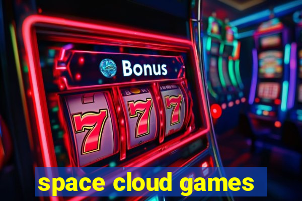 space cloud games