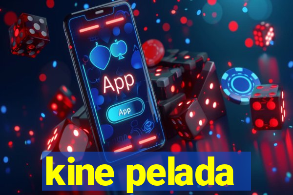 kine pelada