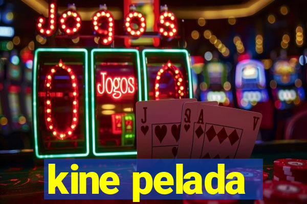 kine pelada