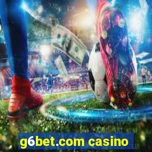 g6bet.com casino