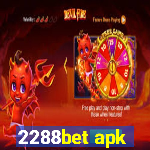 2288bet apk