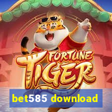 bet585 download