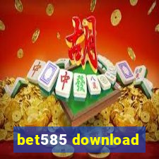 bet585 download