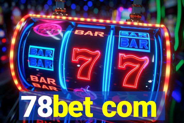 78bet com