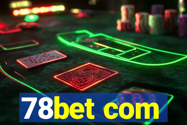 78bet com