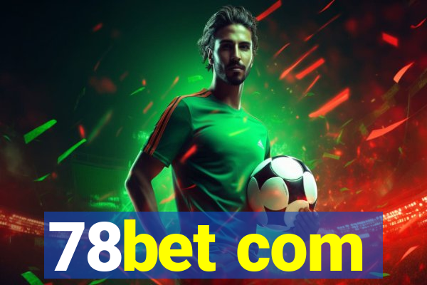 78bet com