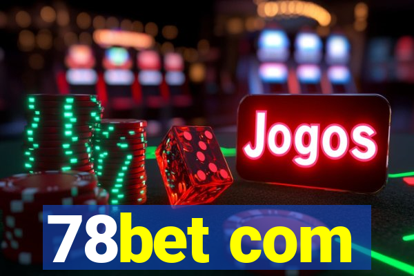 78bet com