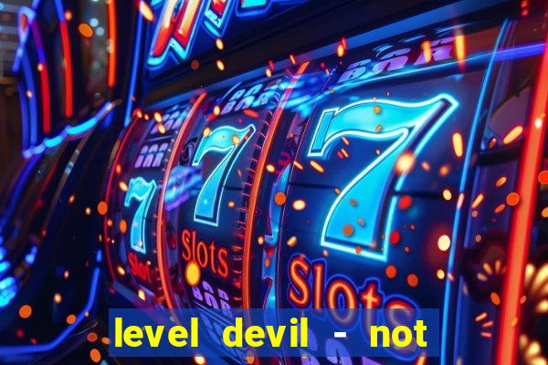 level devil - not a troll game