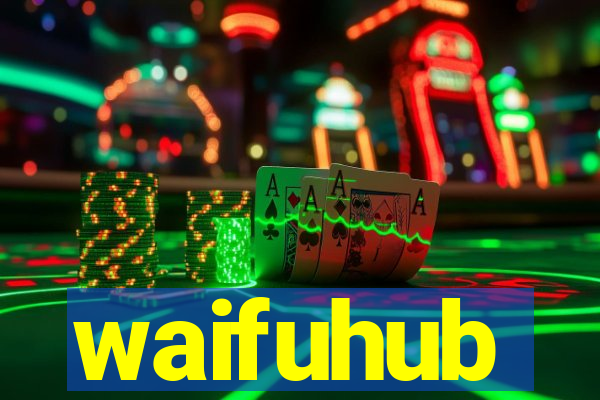 waifuhub