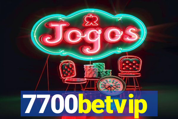 7700betvip