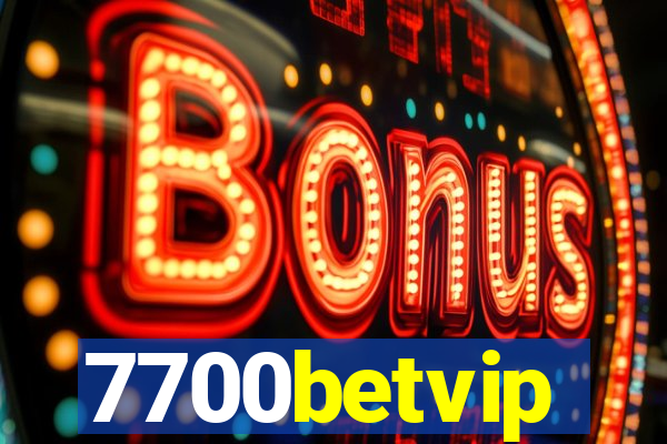 7700betvip