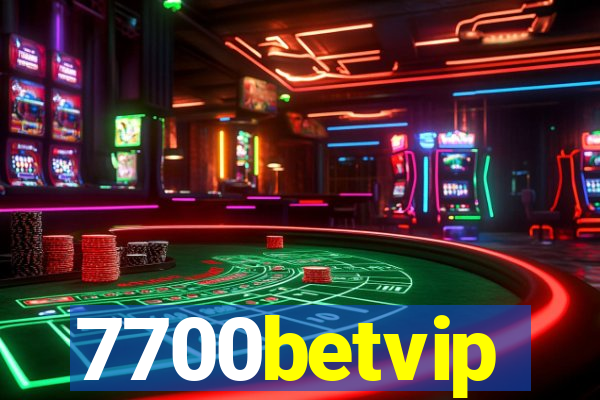 7700betvip