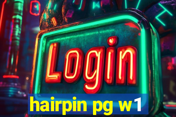 hairpin pg w1