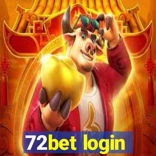 72bet login