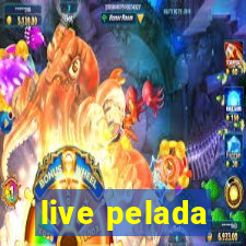 live pelada