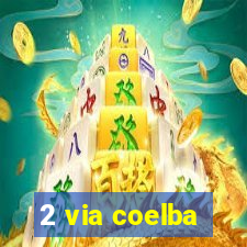 2 via coelba