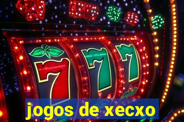 jogos de xecxo