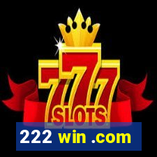 222 win .com