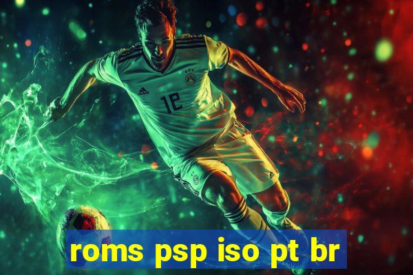 roms psp iso pt br