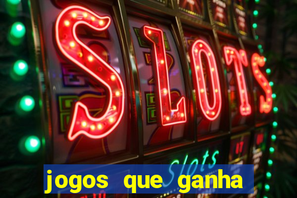 jogos que ganha dinheiro gratuito