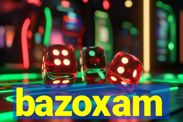 bazoxam