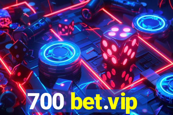 700 bet.vip