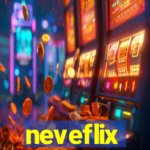 neveflix