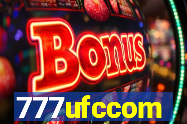 777ufccom