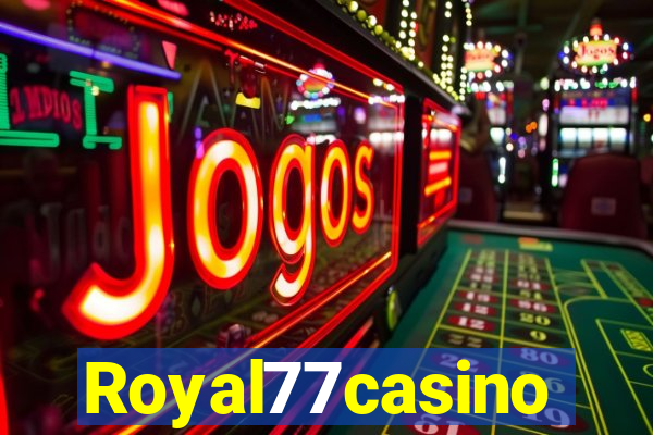 Royal77casino