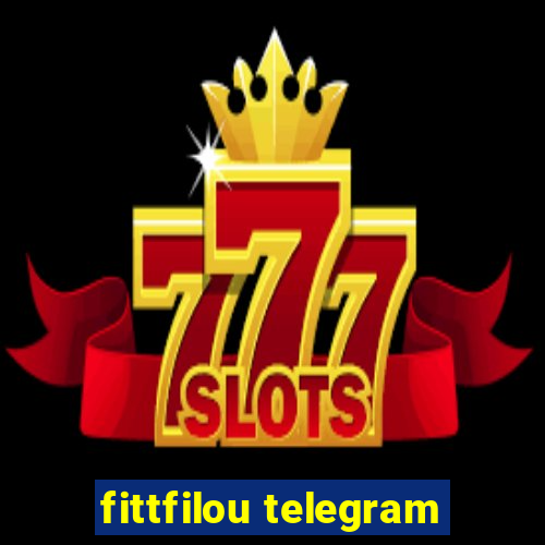 fittfilou telegram