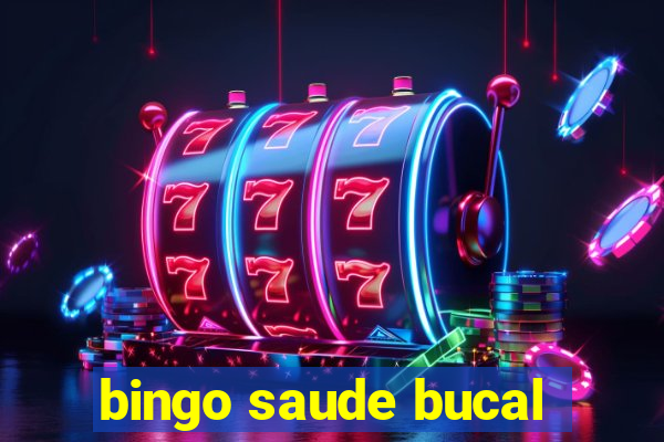 bingo saude bucal