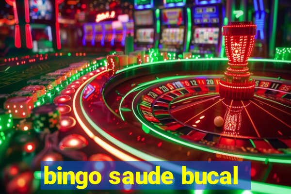 bingo saude bucal