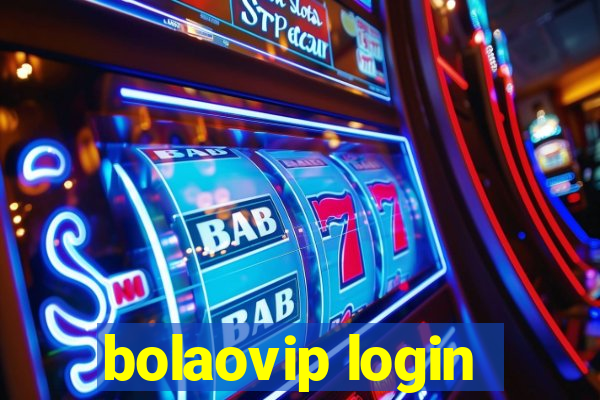 bolaovip login