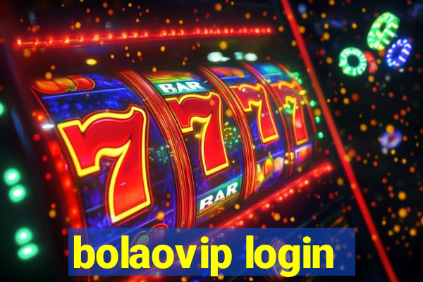 bolaovip login