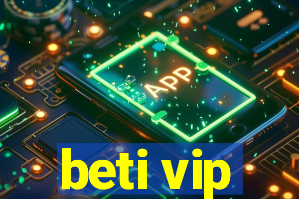 beti vip