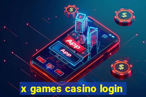 x games casino login