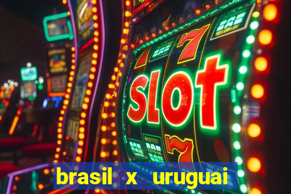 brasil x uruguai ao vivo multicanais