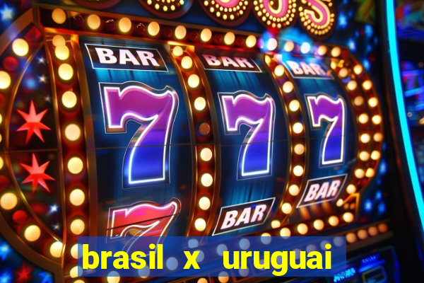 brasil x uruguai ao vivo multicanais